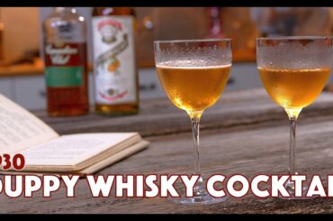 1930 Duppy Whisky Cocktail - Cocktails After Dark - Glen And Friends Cooking