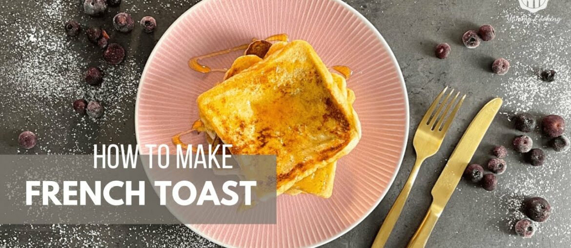 classic French Toast | recipe classic French Toast | recipe