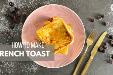 classic French Toast | recipe