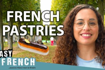 Top 8 Most Delicious French Pastries | Super Easy French 103