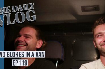 two blokes in a van- EP119