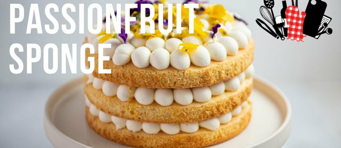 Passionfruit Sponge | Everyday Gourmet S11 Ep78