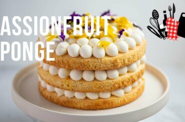 Passionfruit Sponge | Everyday Gourmet S11 Ep78