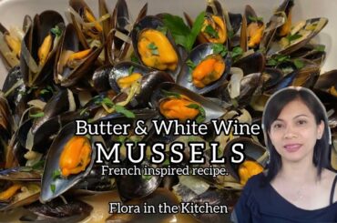 Butter and White Wine Mussels/Tahong. French inspired recipe. Fast, simple //Flora in the Kitchen