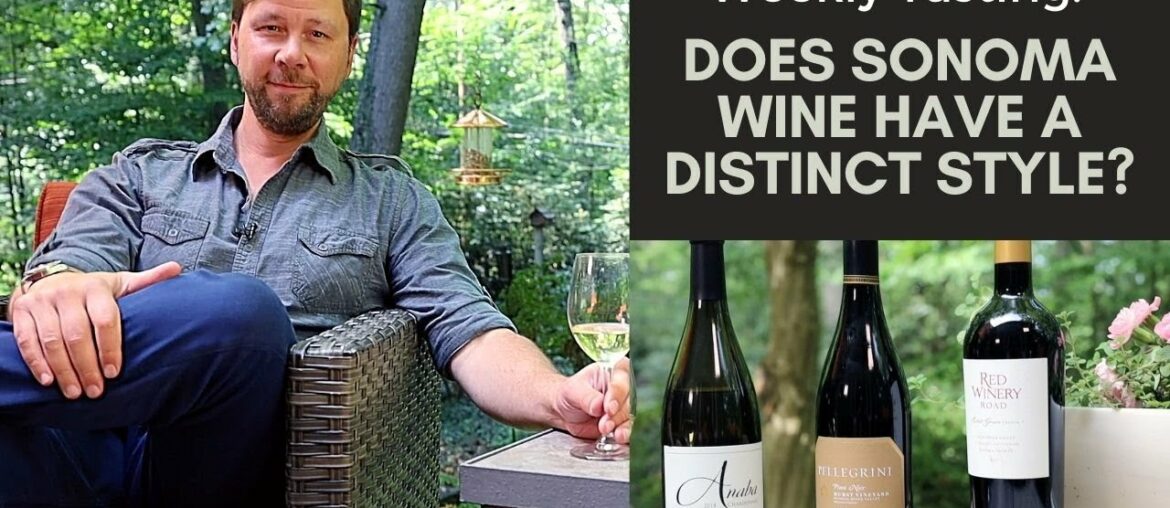 Sonoma's Top 3 Varieties: A Virtual Wine Tasting