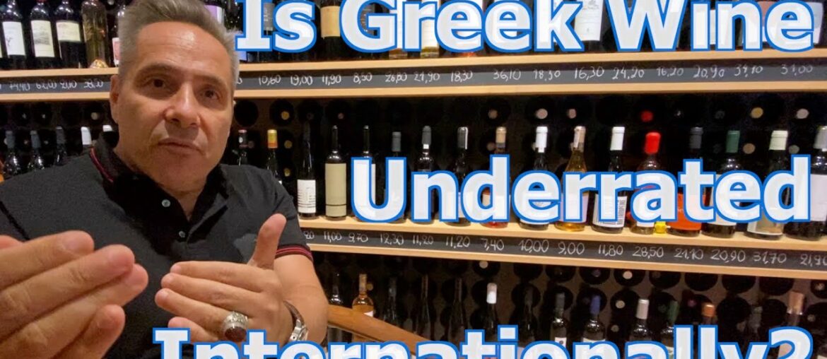 Greek Wines Are Typically Underrated in the International Marketplace