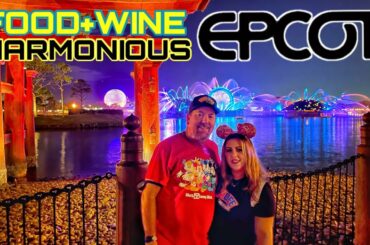 A Magical Night at Epcot! Food & Wine Tasting and a New Perspective of Harmonious!
