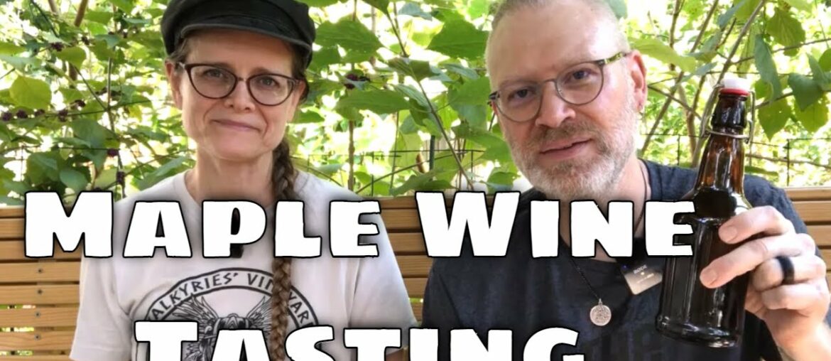 Maple Wine Tasting – Wine made from MAPLE Syrup! Maple Wine Tasting - Wine made from MAPLE Syrup!