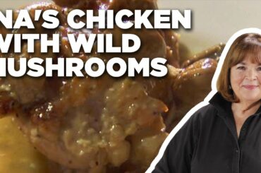 Ina Garten's Chicken with Wild Mushrooms | Barefoot Contessa | Food Network