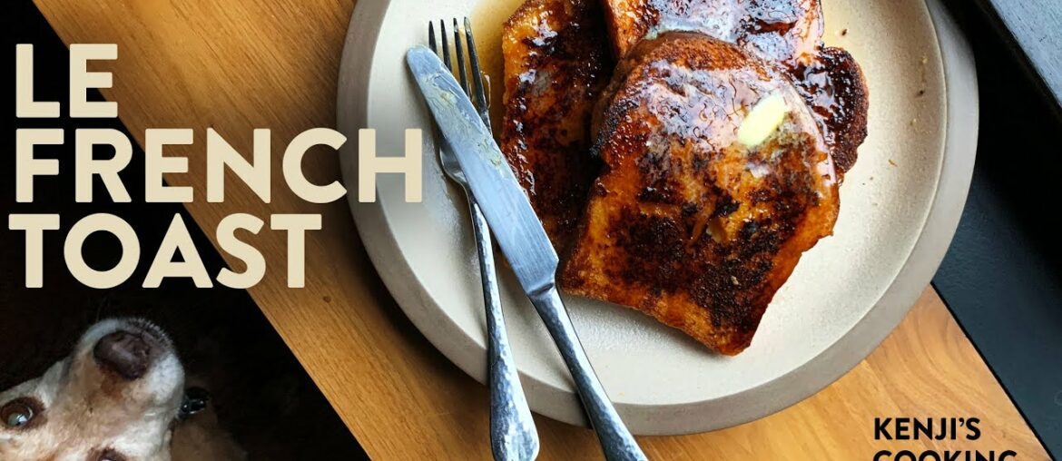 Why I French My Toast and Not My Pain | Kenji's Cooking Show Why I French My Toast and Not My Pain | Kenji's Cooking Show