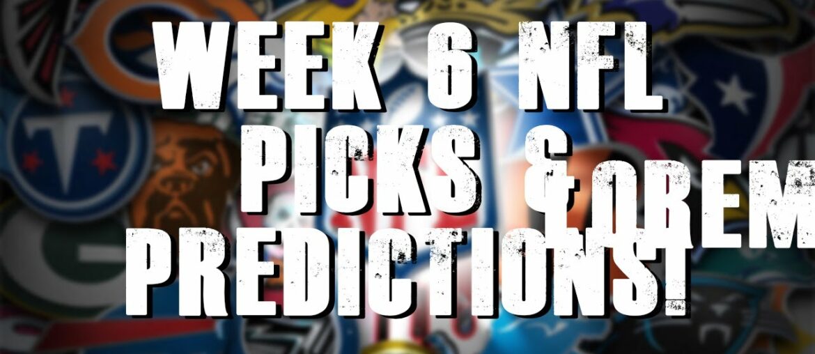NFL 2021 Week 6 Picks & Predictions!