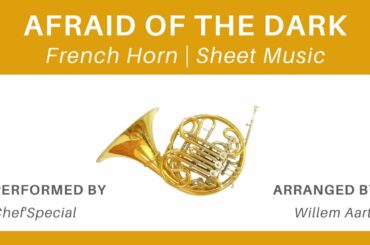 Afraid Of The Dark - Chef'Special | French Horn | Sheet Music