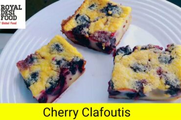 Cherry Clafoutis recipe by Royal Desi Food | Cherry Clafoustis french recipe | Cherry Cake recipe