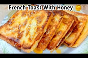 How to make French Toast | French Toast With Honey Recipe By Cook With Zaika | French Toast Recipe