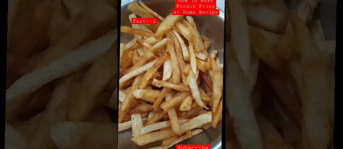 How To Make Crispy French Fries At Home Recipe | Potato Recipe | Part :- 1  #short #youtubeshorts