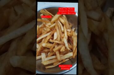 How To Make Crispy French Fries At Home Recipe | Potato Recipe | Part :- 1  #short #youtubeshorts
