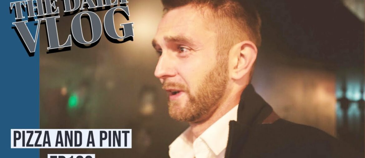 pizza and a pint – EP123 pizza and a pint - EP123