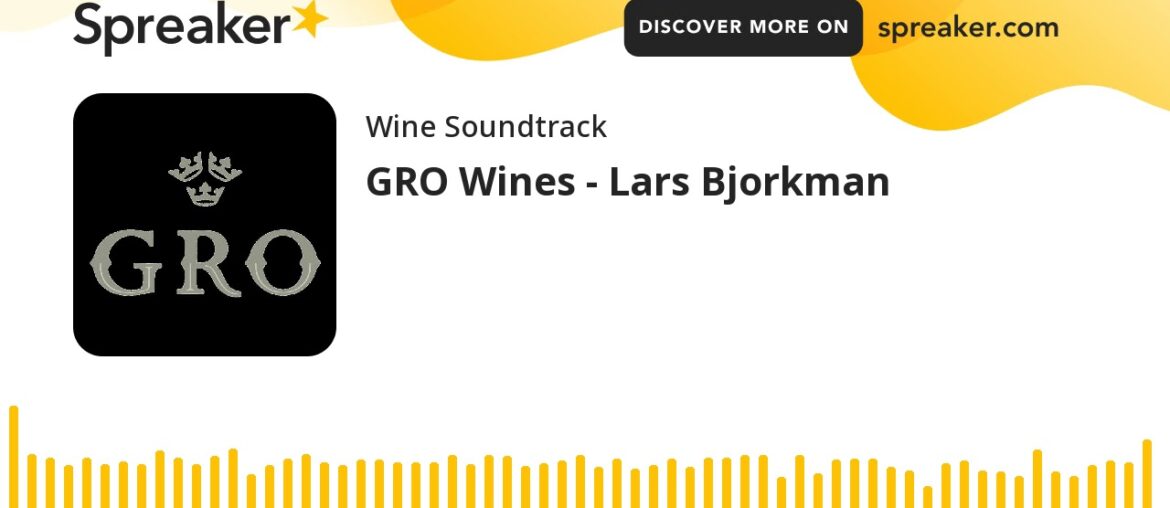 GRO Wines - Lars Bjorkman