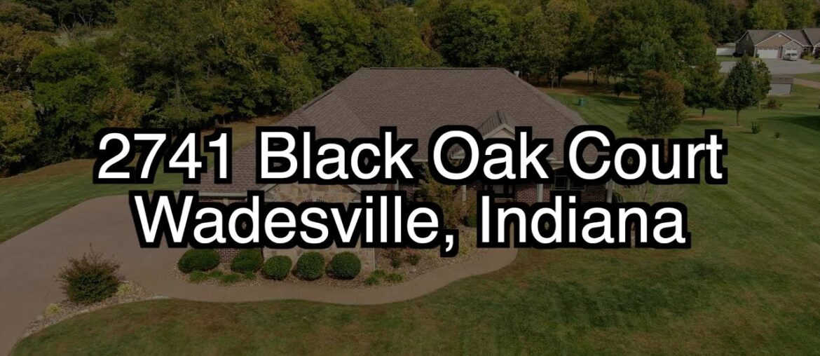 2741 Black Oak Court - Wadesville, Indiana