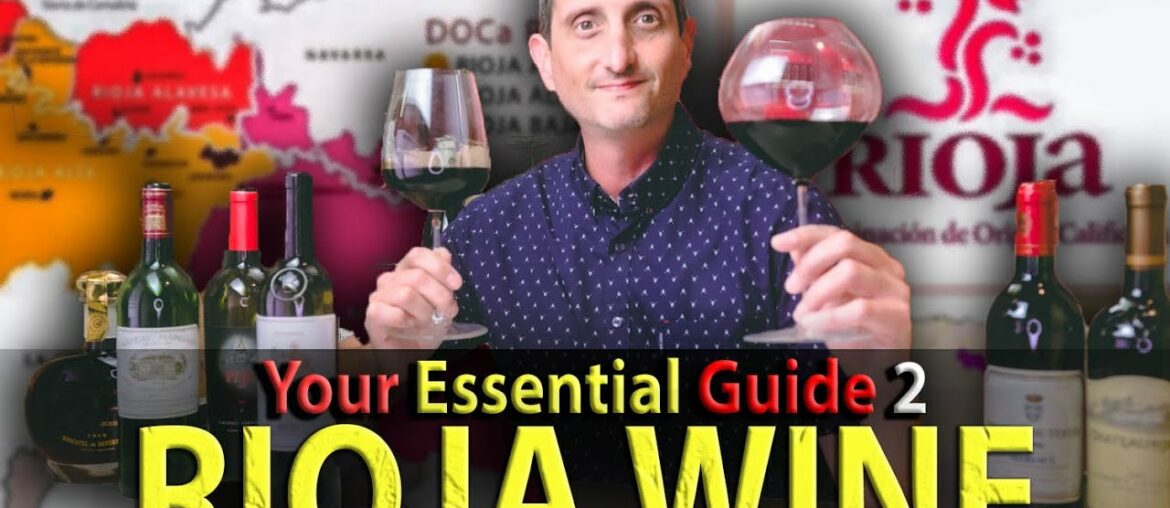 Ultimate Guide to RIOJA Wine Ultimate Guide to RIOJA Wine