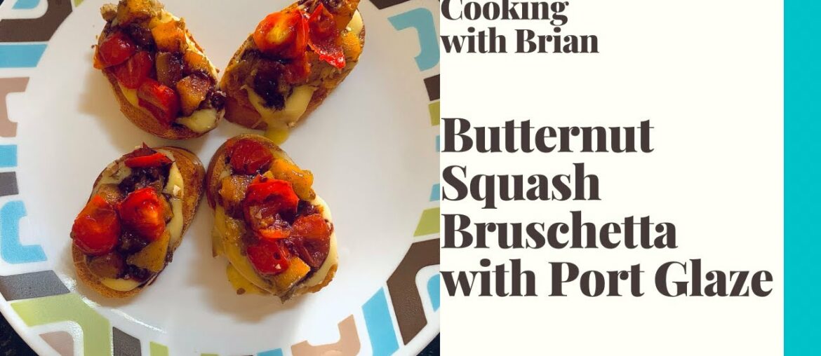 Butternut Squash Bruschetta with Port Wine Glaze- Cook at Home- Easy, Classy Appetizer Butternut Squash Bruschetta with Port Wine Glaze- Cook at Home- Easy, Classy Appetizer