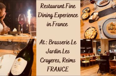 Fine Dining Experience in a restaurant in France | Brasserie Le Jardin Les Crayeres Reims, FRANCE