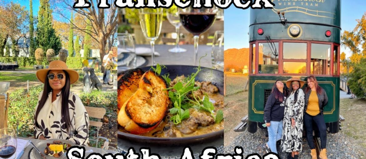 FRANSCHOEK IN A DAY | Wine Trams | Watch This Before You Go