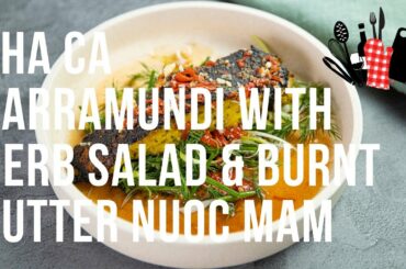 Cha Ca Barramundi with Burnt Butter Nuoc Mam | Everyday Gourmet S11 Ep89