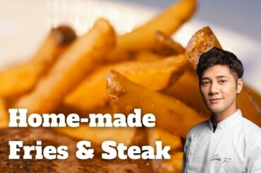 Hand-cut Fries & Minute Steak | Justin Foo: French Recipes At Home