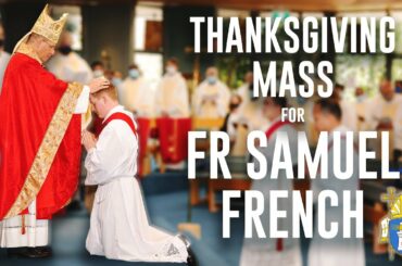 Thanksgiving Mass for Fr Samuel French - St John The Baptist Church Woy Woy