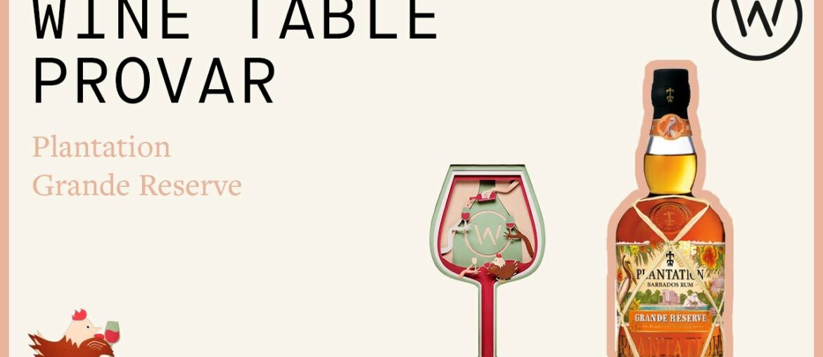 Wine Table provar Plantation Grande Reserve