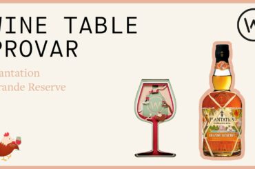 Wine Table provar Plantation Grande Reserve