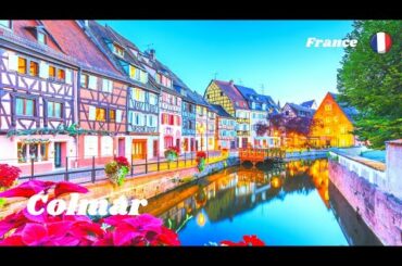 Colmar Alsace, France Driving and Walking Tour 2021