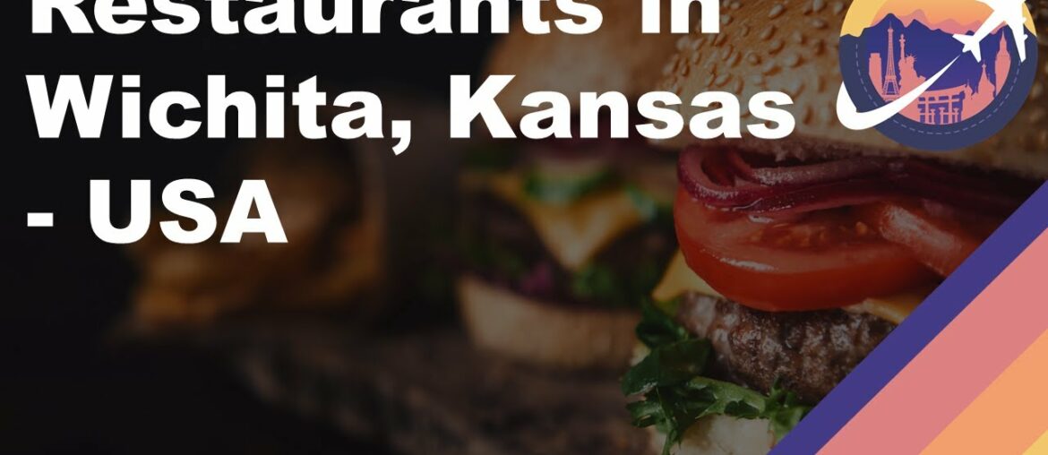 Restaurants in Wichita, Kansas - USA