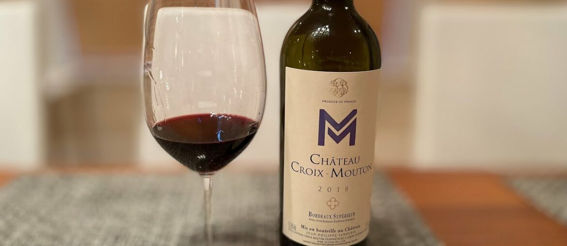 Chateau Croix Mouton 2018 Value Wine Review Chateau Croix Mouton 2018 Value Wine Review