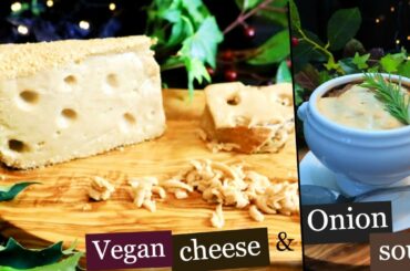 Vegan FIRM MELTABLE CHEESE (Emmental) & French ONION SOUP (easy version)