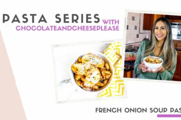 Pasta Series: French Onion Soup