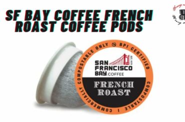 sf bay coffee french roast Coffee Pods