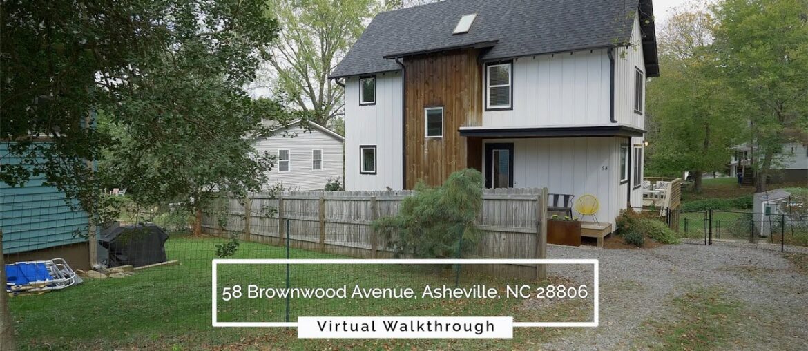 Virtual Walkthrough - 58 Brownwood Avenue, Asheville NC 28806