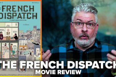 The French Dispatch Movie Review