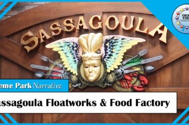Sassagoula Floatworks & Food Factory | Port Orleans Resort: French Quarter | Theme Park Narrative