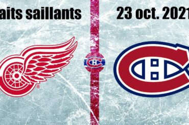 Red Wings vs Canadiens - Faits saillants - 23 oct. 2021