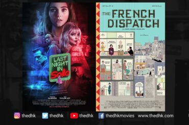 Movie Review: Last Night in Soho | The French Dispatch - Dana Han-Klein
