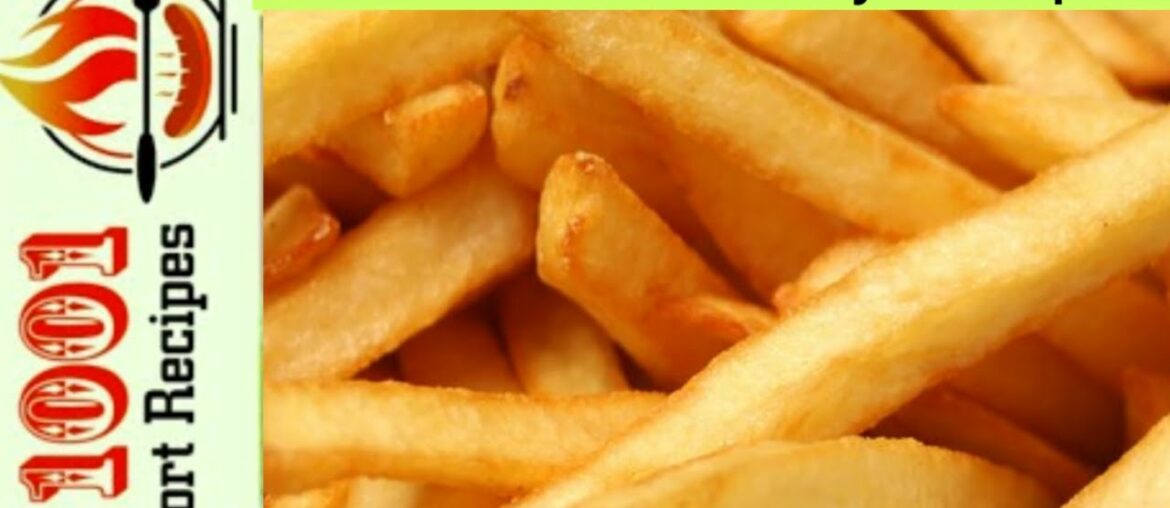 French Fries Easy Recipe #221 Simple easy #1001 Short Recipes