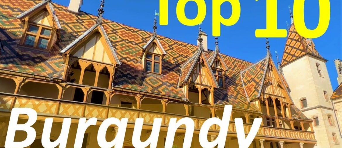 Top 10 things to do in Burgundy, France – Visit Dijon, Beaune, and the Bourgogne wine route Top 10 things to do in Burgundy, France - Visit Dijon, Beaune, and the Bourgogne wine route
