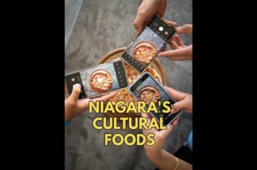 Niagara's Tastiest Ethnic Foods For Foodies