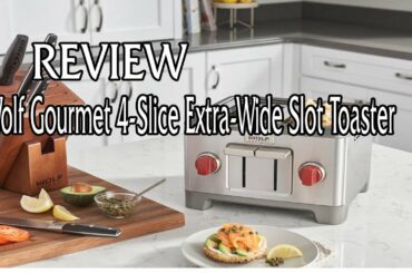 Wolf Gourmet 4-Slice Toaster review 2021