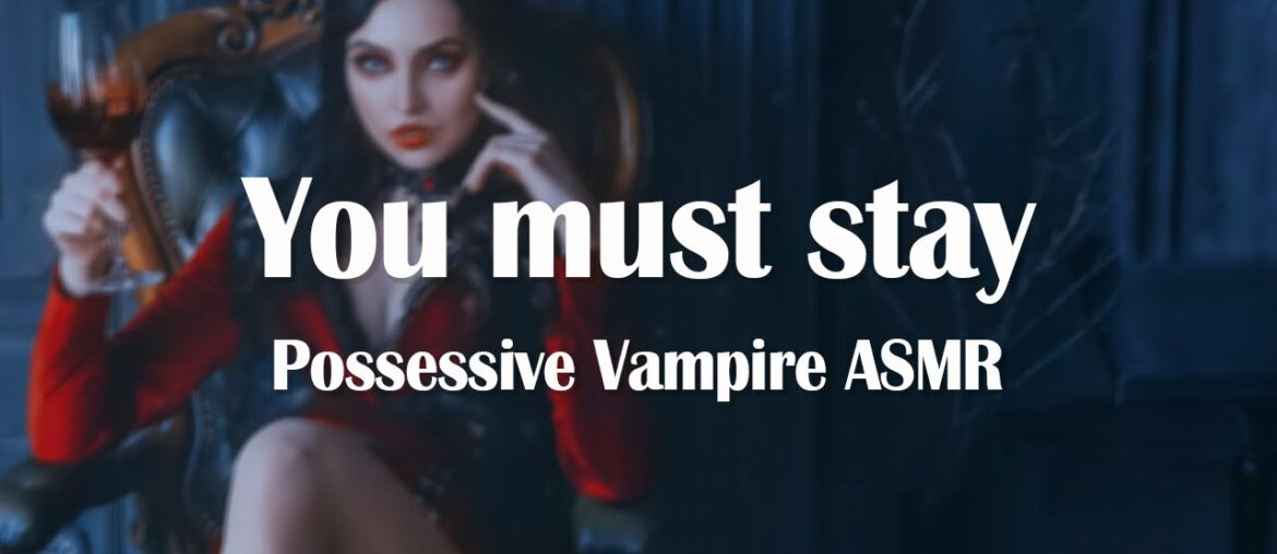 Possessive Vampire ASMR [F4A][Stay Forever][Strangers to Lovers][Monster Girl][Kissing][Feeding]