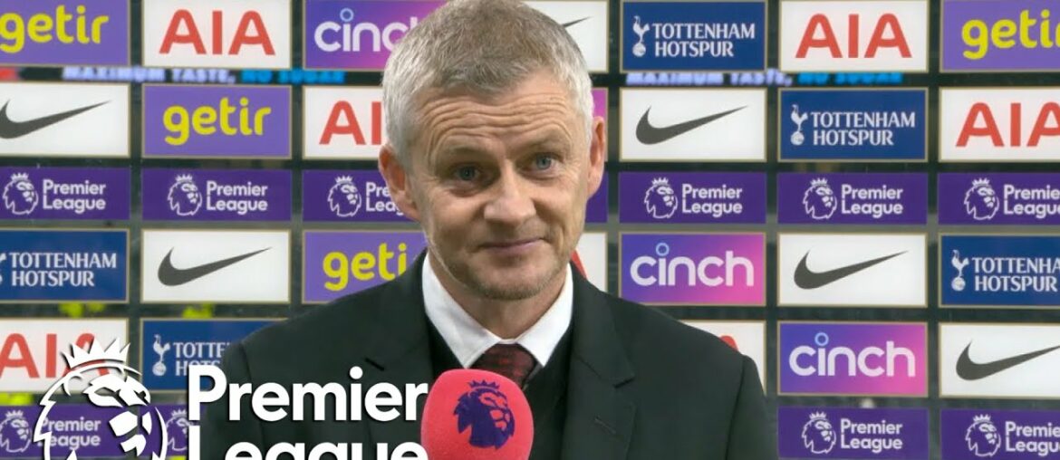 Ole Gunnar Solskjaer: Manchester United were 'brilliant' v. Spurs | Premier League | NBC Sports