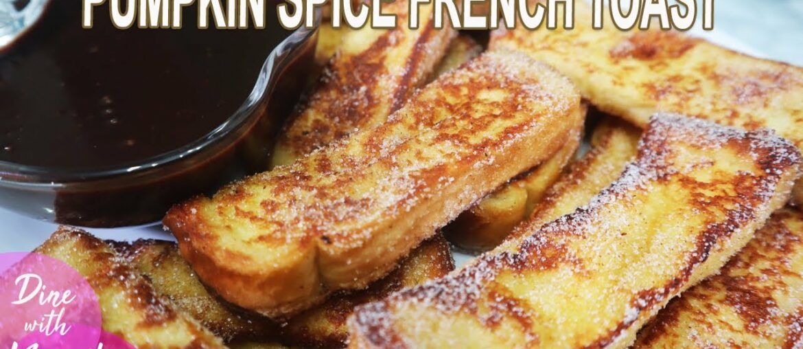 Pumpkin Spice French Toast | How to Make Pumpkin Spice French Toast Sticks Pumpkin Spice French Toast | How to Make Pumpkin Spice French Toast Sticks